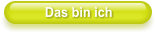 Das bin ich